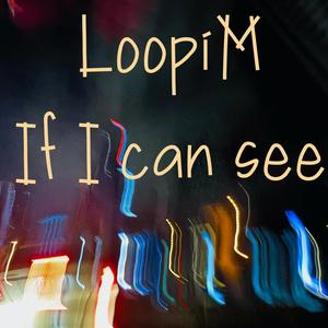 If I can see