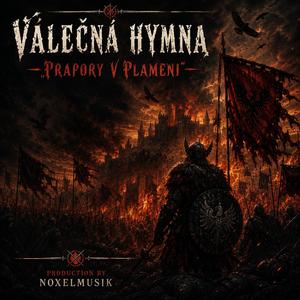Vílečná hymna "Prapory v plameni"