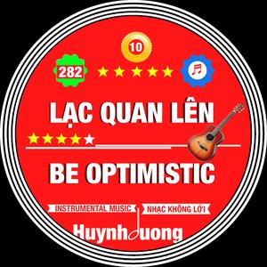 LẠC QUAN LÊN - BE OPTIMISTIC (282 GUITAR COLLECTION Version 02)