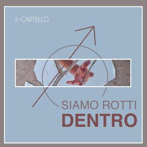 Siamo Rotti Dentro