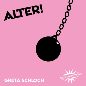 Alter (Flasch-Dance-Version)