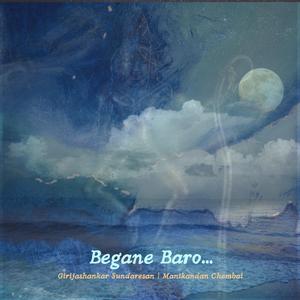Begane Baro (Krishna Nee) (feat. Manikandan Chembai)