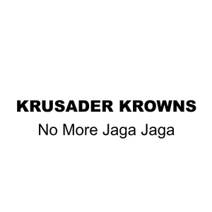 No More Jaga Jaga