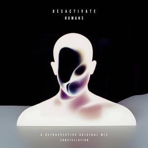 DESACTIVATE HUMANS (Anchorage Edit)