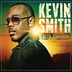 A Betta Tomorrow (feat. Kevin Downswell, Judith Gayle, Sista Sasha, Jcee, Claudius England, Jai, Omari, Ryan Mark, Ryan Berry, Jermaine Edwards, DJ Nicholas & Sean Lypher)
