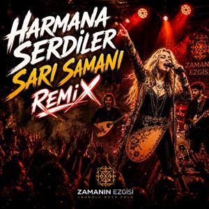 Harmana Serdiler Sarı Samanı (Remix)