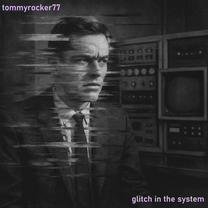Glitch in the System