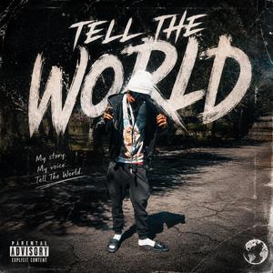 Tell The World