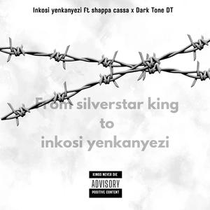 From silverstar king to inkosi yenkanyezi (feat. Shappa cassa & Dark Tone DT)