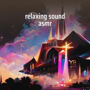 Relaxing Sound Asmr