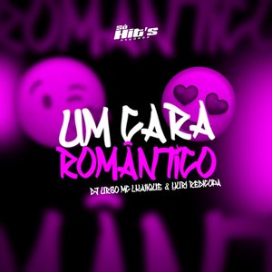 Um Cara Romântico (feat. Yuri Redicopa & MC LCKaiique)