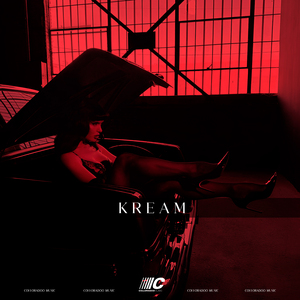 Kream (Exclusive Version)