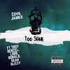 Covil James - Too slime (feat. Trod Denzel, Lord Ronald & Sean glizzy)