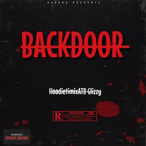 BACKDOOR (feat. ATB Glizzy)