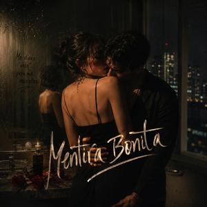 MENTIRA BONITA