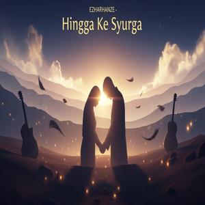 Hingga Ke Syurga