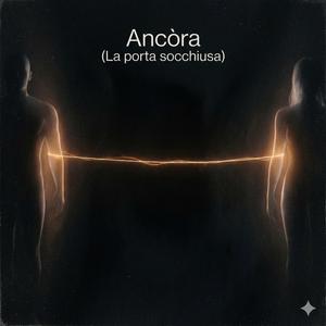 Ancòra (La porta socchiusa)