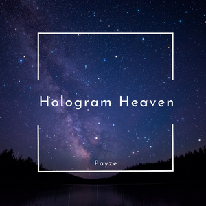 Hologram Heaven