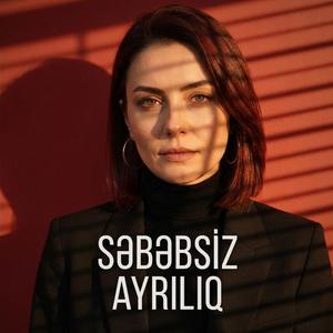 Səbəbsiz ayrılıq