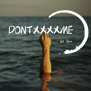 DONT？？ME