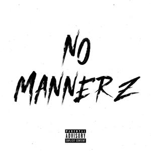 No Mannerz (feat. Lampz, Crash & 22)