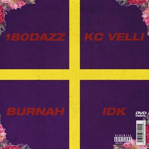 IDK (feat. 180dazz & Kc Velli)