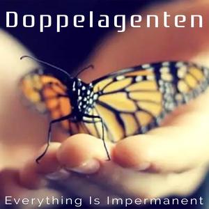 Everthing Is Impermanent