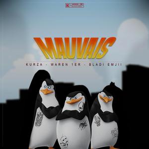 Mauvais (feat. Bladi Emjii & Waren 1er)