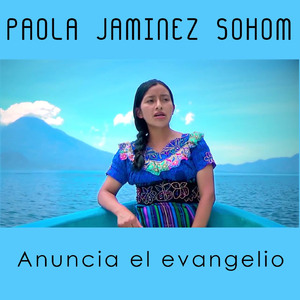 Anuncia el evangelio