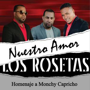 Nuestro Amor (Homenaje a Monchy Capricho)