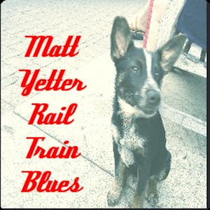 Rail Train Blues ( Ride the Blinds)