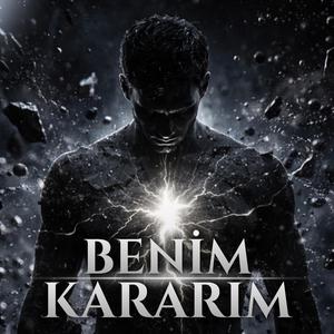 Benim Kararım (feat. Tuna Çağın Ersoy)