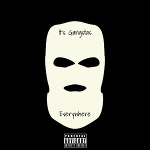 Gangsta's Everywhere