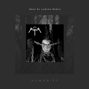 Humanity (Deus Ex Lumina Remix)