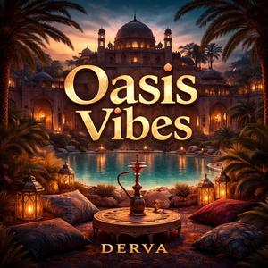 Oasis Vibes