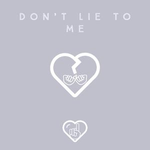 Don't Lie to Me