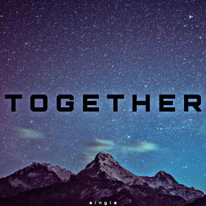 TOGETHER
