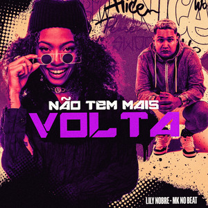 NÃO TEM MAIS VOLTA