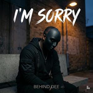 I'M SORRY