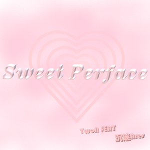 Sweet perface