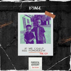 If we could see tomorrow (interlude)