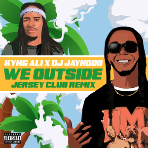 We Outside (Jersey Club Remix)