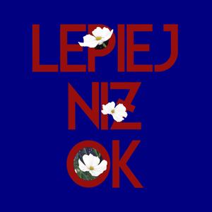Lepiej Niż OK