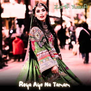 Roya Aye Na Tamam