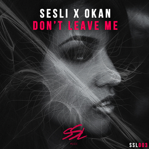 Don't Leave Me (Original Mix)