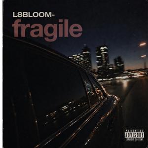 Fragile