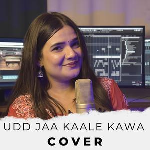 Udd Jaa Kaale Kawa