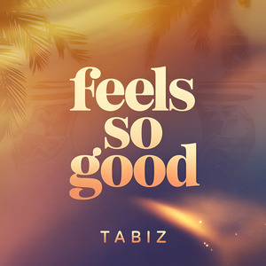 Feels So Good
