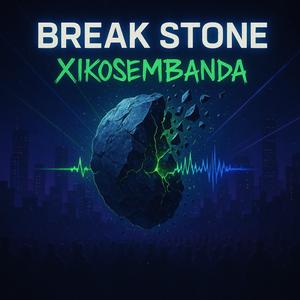 Break Stone