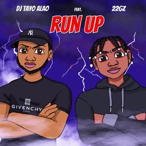 Run Up (feat. 22Gz)